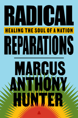 Radical Reparations: Healing the Soul of a Nation 0063004720 Book Cover