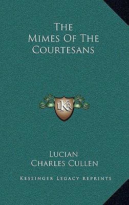 The Mimes of the Courtesans 116448270X Book Cover