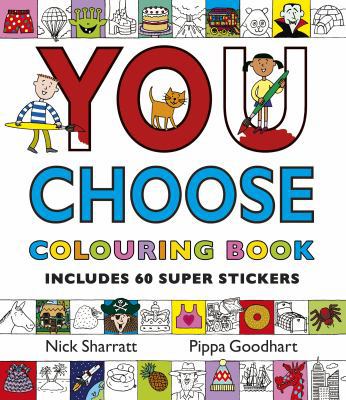 You Choose!: Colouring Book with Stickers 0552564710 Book Cover