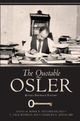The Quotable Osler 1934465003 Book Cover