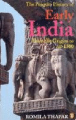 The Penguin History of Early India: From the Or... 0140288260 Book Cover