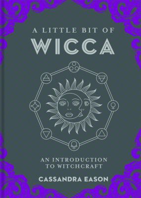 A Little Bit of Wicca: An Introduction to Witch... 1454927127 Book Cover