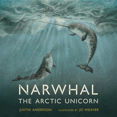 Narwhal: The Arctic Unicorn B0DFZPBPDH Book Cover
