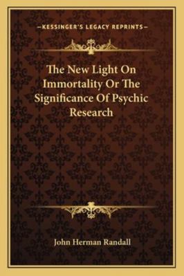 The New Light On Immortality Or The Significanc... 1162948531 Book Cover