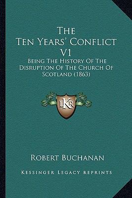 The Ten Years' Conflict V1: Being The History O... 1163919624 Book Cover