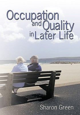 Occupation and Quality in Later Life 1425138969 Book Cover