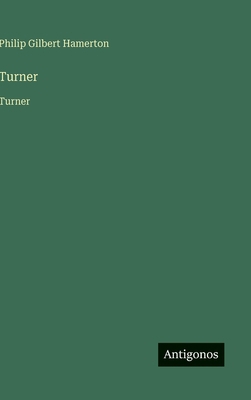 Turner: Turner [French] 356375053X Book Cover