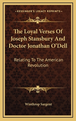 The Loyal Verses of Joseph Stansbury and Doctor... 1163843245 Book Cover