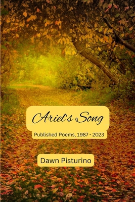 Ariel's Song: Published Poems, 1987 - 2023 B0CZT68B2J Book Cover