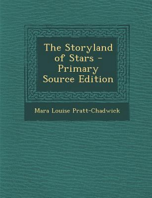 The Storyland of Stars - Primary Source Edition 129438306X Book Cover