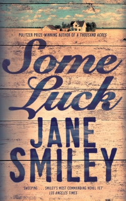 Some Luck (Last Hundred Years Trilogy) 1447275608 Book Cover