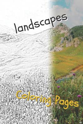 Landscape Coloring Pages: Beautiful Landscapes ... 1090616430 Book Cover