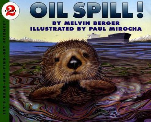 Oil Spill! 0060229128 Book Cover