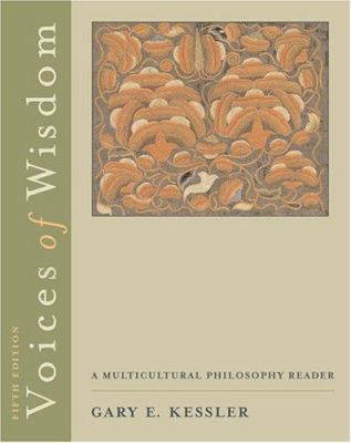 Voices of Wisdom: A Multicultural Philosophy Re... 0534605702 Book Cover