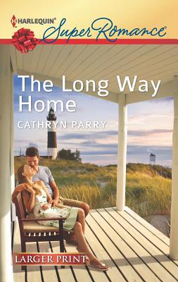 The Long Way Home [Large Print] 037360744X Book Cover