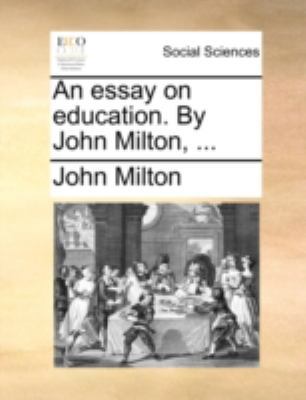 An essay on education. By John Milton, ... 1140700146 Book Cover