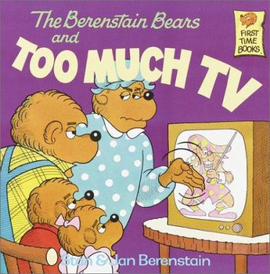 The Berenstain Bears and Too Much TV 0394965701 Book Cover