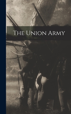 The Union Army 1018298339 Book Cover