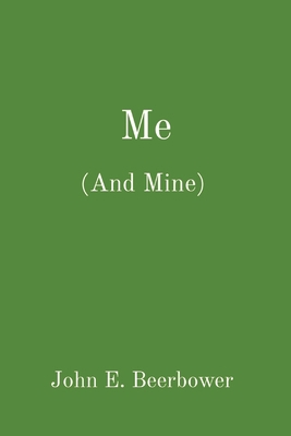 Me: (And Mine) 1088117406 Book Cover