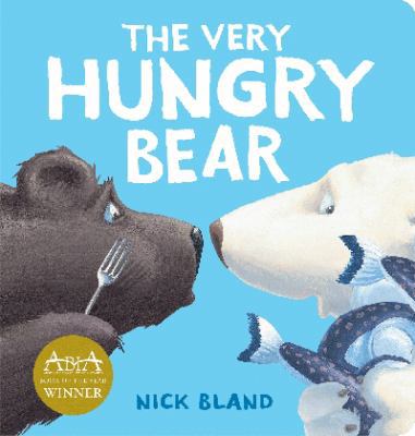 The Very Hungry Bear (Cranky Bear) [Board book] 1743621752 Book Cover