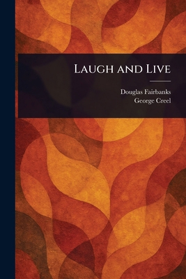 Laugh and Live 1023147211 Book Cover