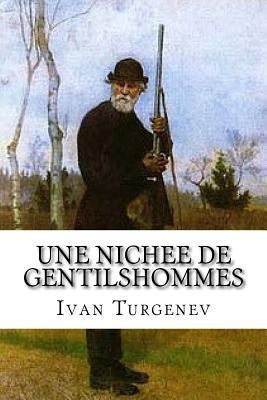 Une nichee de gentilshommes: Turgenev, Ivan Ser... [French] 1533295891 Book Cover