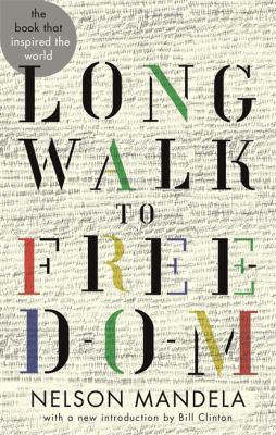 Long Walk to Freedom. Nelson Mandela 0349139024 Book Cover