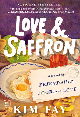 Love & Saffron: A Novel of Friendship, Food, an... 0593419359 Book Cover