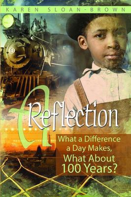 A Reflection: What a Difference a Day Makes, Wh... 0578136449 Book Cover