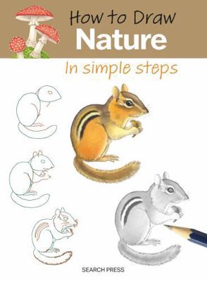 How to Draw: Nature - In Simple Steps: In Simpl... 1800923716 Book Cover