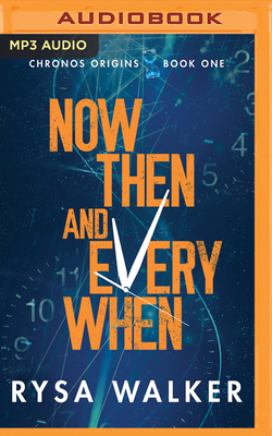 Now, Then, and Everywhen 1799722341 Book Cover