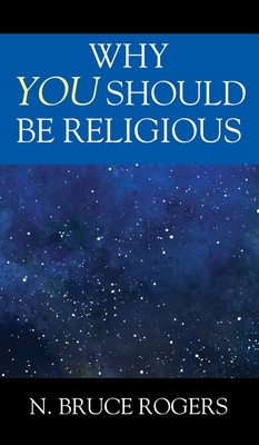 Why You Should Be Religious 1977279600 Book Cover