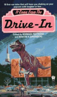IT CAME FROM THE DRIVE-IN B002AZMR5Y Book Cover