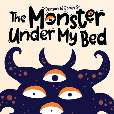 The Monster Under My Bed 1961254565 Book Cover