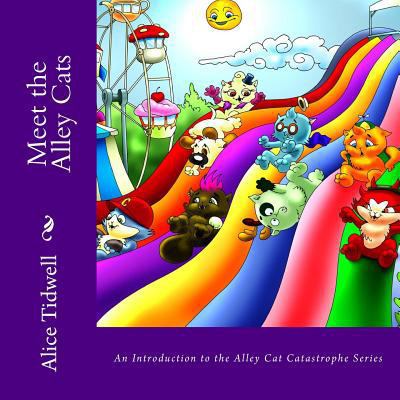 Meet the Alley Cats: An Introduction to the All... 1499732287 Book Cover