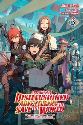 Apparently, Disillusioned Adventurers Will Save... 1975351886 Book Cover
