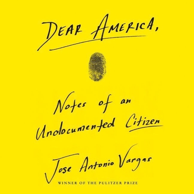 Dear America: Notes of an Undocumented Citizen 1982552131 Book Cover