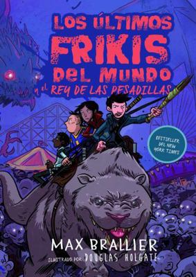 Los Ultimos Frikis del Mundo Y El Rey de Las Pe... [Spanish] 841739012X Book Cover