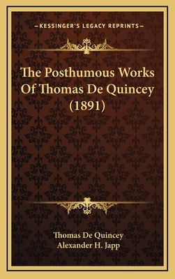 The Posthumous Works of Thomas de Quincey (1891) 1164311425 Book Cover