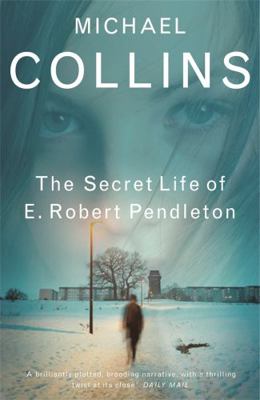 The Secret Life of E. Robert Pendleton 0753820609 Book Cover