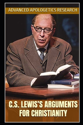 C.S. Lewis's Arguments for Christianity B0DXQYH984 Book Cover