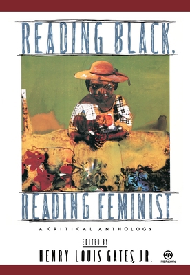 Reading Black, Reading Feminist: A Critical Ant... 0452010454 Book Cover