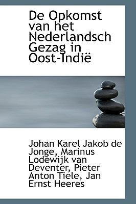 de Opkomst Van Het Nederlandsch Gezag in Oost-Indi 1110221657 Book Cover