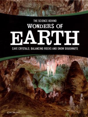 Science Behind Wonders of Earth 1474721656 Book Cover