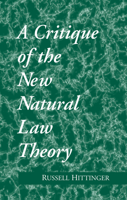 Critique of the New Natural Law Theory 0268007667 Book Cover