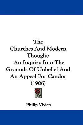 The Churches and Modern Thought: An Inquiry Int... 1104580284 Book Cover