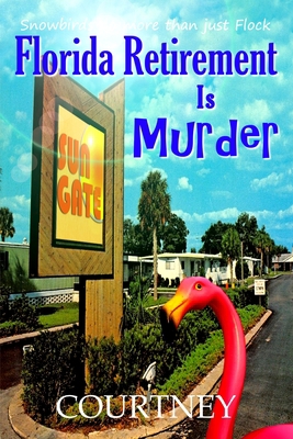 Florida Retirement Is Murder B0BXMSHWL3 Book Cover