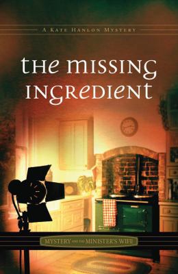 The Missing Ingredient (Mystery and the Ministe... 0824948211 Book Cover
