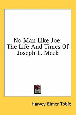 No Man Like Joe: The Life And Times Of Joseph L... 1436716403 Book Cover