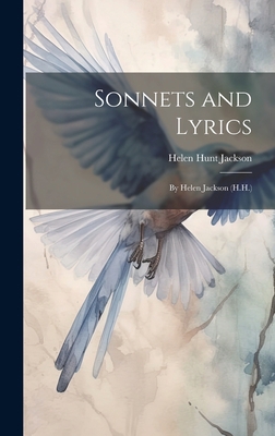 Sonnets and Lyrics: By Helen Jackson (H.H.) 1021115940 Book Cover